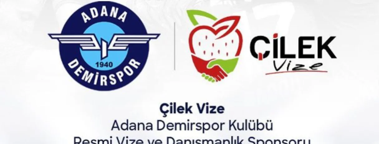 Çilek Vize Adana Demirspor’a resmi Vize ve Danışmanlık sponsoru